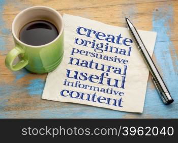 write original, persuasive, natural, useful, informative content - creating content advice - handwriting on napkin with cup of coffee