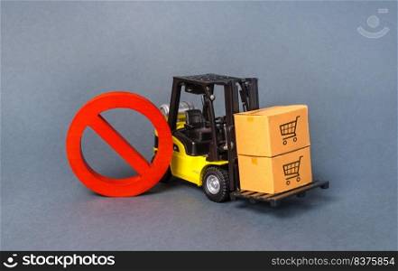 Yellow Forklift truck carries boxex and a red prohibition symbol NO. Embargo trade wars. Restriction on importation production, ban on export of dual-use goods to countries under sanctions