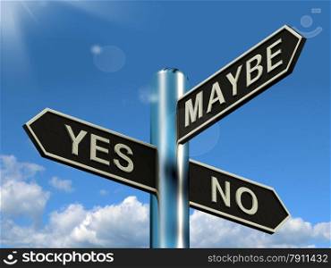 Yes No Maybe Signpost Showing Voting Decision Or Evaluation