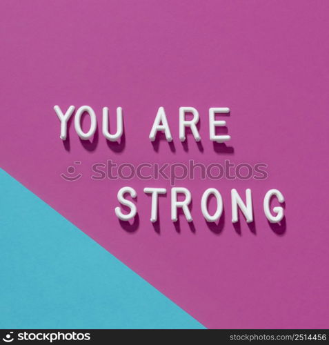 you are strong