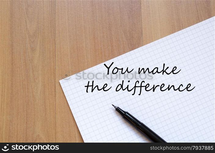 You make the difference concept notepad