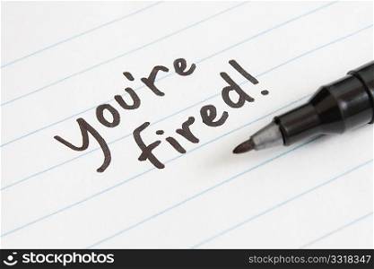 You're fired