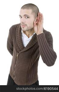 young man listening with hand on ear isolated over white background