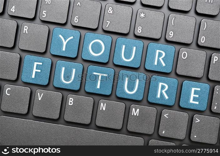 Your future on keyboard