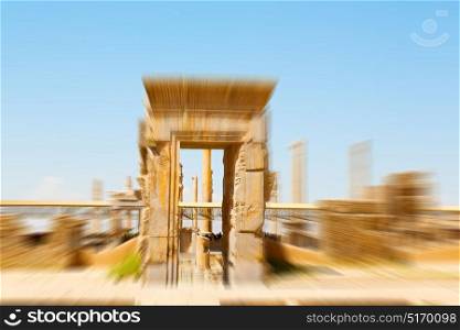 zoom blur in iran persepolis the old ruins historical destination monuments and ruin